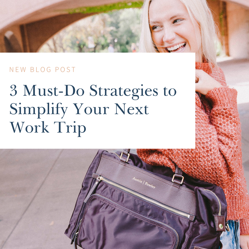 3 Must-Do Strategies to Simplify Your Next Work Trip